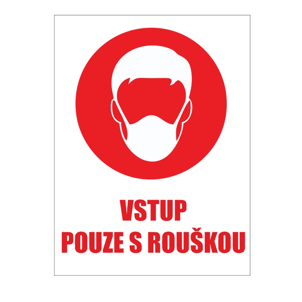 Samolepka vstup pouze s rouškou